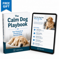 The Calm Dog Playbook (digital guide)